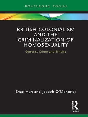 cover image of British Colonialism and the Criminalization of Homosexuality